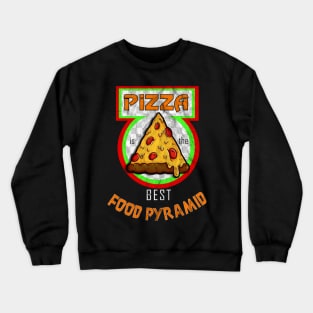 Pizza is the Best Food Pyramid Crewneck Sweatshirt